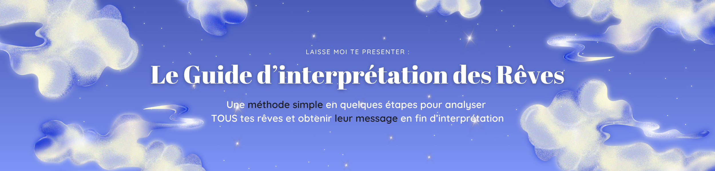 Tu as toujours voulu interpréter tes rêves et connaître leur signification (3)